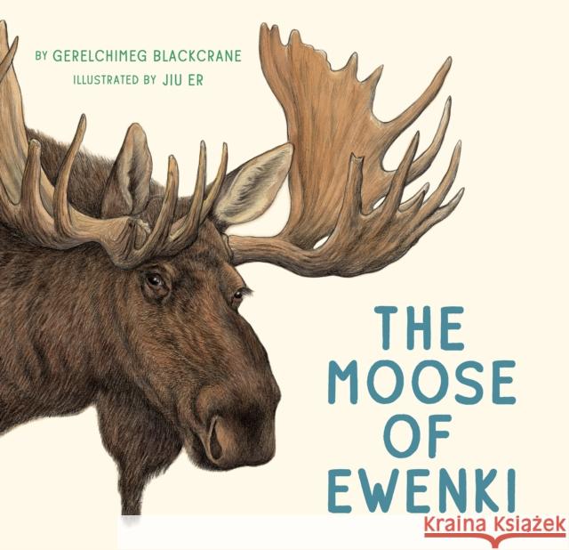 The Moose of Ewenki  9781771645386 Greystone Books,Canada - książka