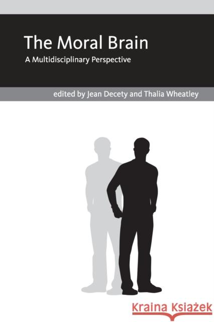 The Moral Brain: A Multidisciplinary Perspective Decety, Jean; Wheatley, Thalia 9780262534581 John Wiley & Sons - książka
