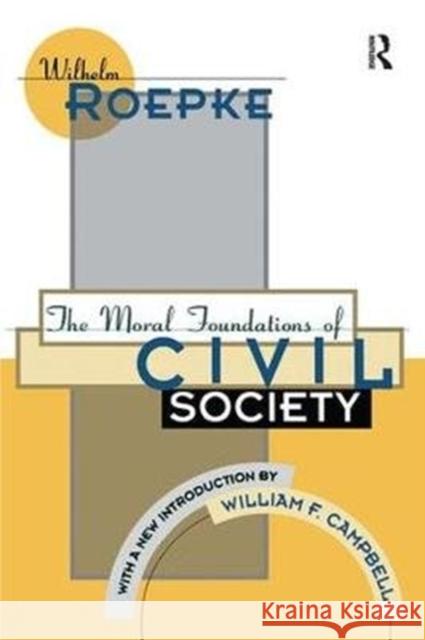 The Moral Foundations of Civil Society William F. Campbell 9781138536906 Routledge - książka