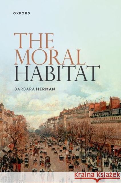 The Moral Habitat Herman 9780198906223 OUP Oxford - książka