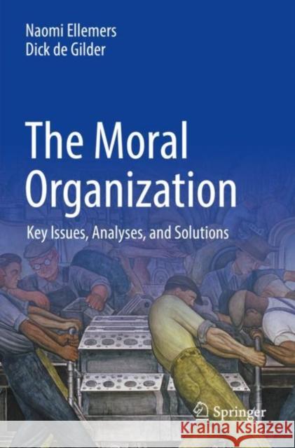 The Moral Organization Naomi Ellemers, Dick de Gilder 9783030841775 Springer International Publishing - książka