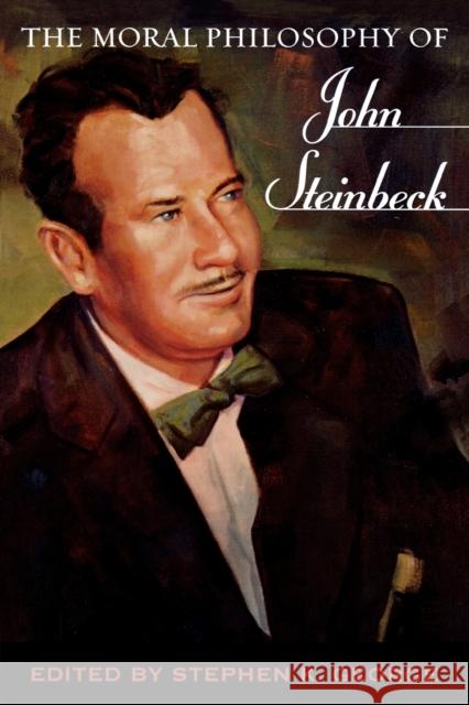 The Moral Philosophy of John Steinbeck Stephen K. George 9780810854413 Scarecrow Press - książka