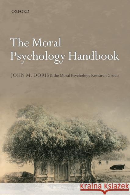 The Moral Psychology Handbook John M Doris 9780199655489  - książka