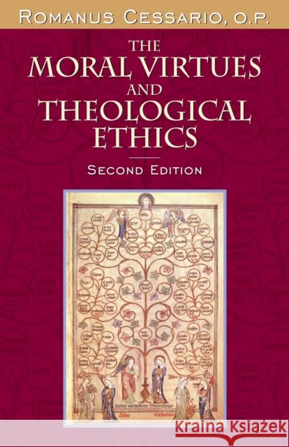 The Moral Virtues and Theological Ethics Cessario O. P., Romanus 9780268022976 University of Notre Dame Press - książka