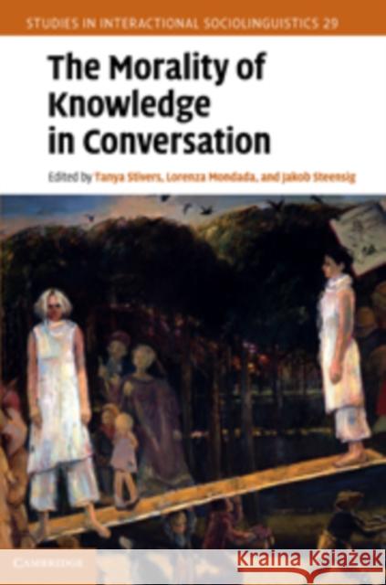 The Morality of Knowledge in Conversation Tanya Stivers 9780521194549  - książka