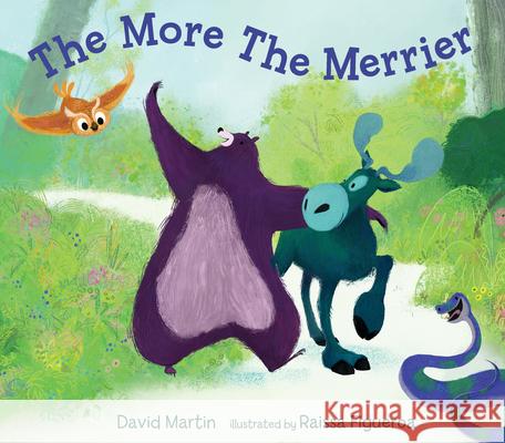 The More the Merrier David Martin Raissa Figueroa 9781536209181 Candlewick Press (MA) - książka