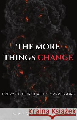 The More Things Change Maeve Maddox 9781839196188 Hypatia Press - książka