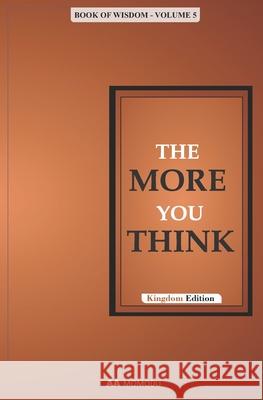 The More You Think: Book of Wisdom - Volume 5 Aa Momodu 9798760558411 Independently Published - książka