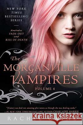 The Morganville Vampires: Fade Out and Kiss of Death Rachel Caine 9780451234261 New American Library - książka