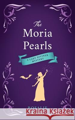 The Moria Pearls Rosalie Oaks 9780645027839 Parkerville Press - książka