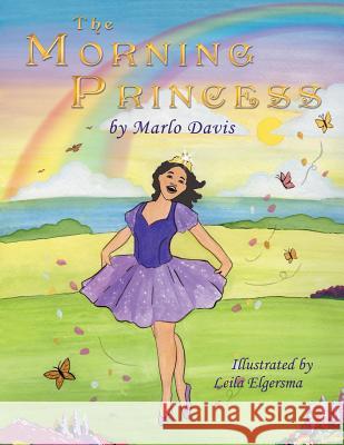 The Morning Princess Marlo Davis 9781449787929 WestBow Press - książka