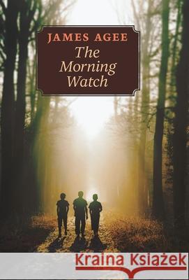 The Morning Watch James Agee 9781621386841 Angelico Press - książka