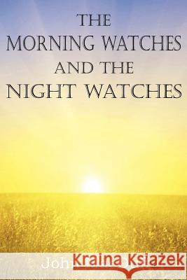 The Morning Watches and the Night Watches John Macduff 9781612037455 Bottom of the Hill Publishing - książka