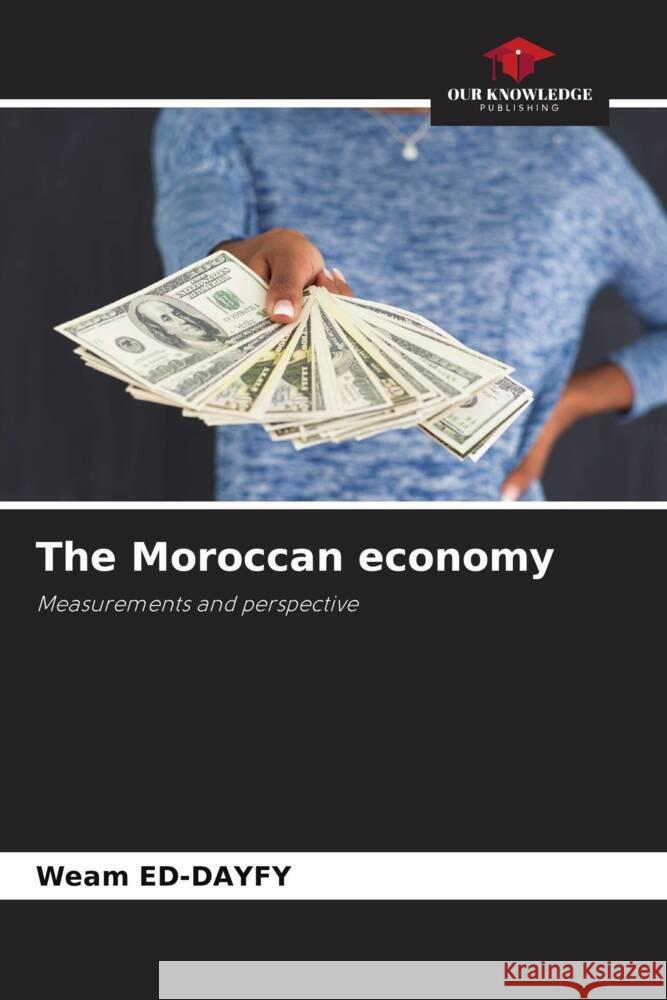 The Moroccan economy ED-DAYFY, Weam 9786205136461 Our Knowledge Publishing - książka