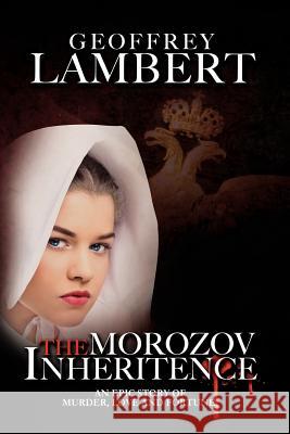 The Morozov Inheritance Geoffrey Lambert 9780987324412 Doctorzed Publishing - książka