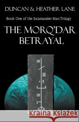 The Morq'Dar Betrayal Duncan Lane Heather Lane  9798201857530 Duncan Lane - książka