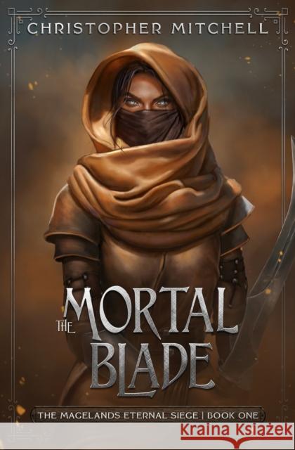 The Mortal Blade Christopher Mitchell 9781912879403 Brigdomin Books Ltd - książka