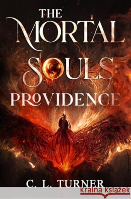The Mortal Souls: Providence C. L. Turner 9781837941377 Pegasus Elliot Mackenzie Publishers - książka