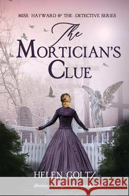 The Mortician's Clue Helen Goltz 9780645242904 Atlas Productions - książka