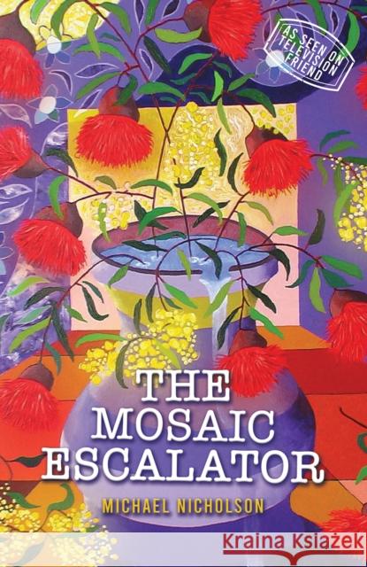 The Mosaic Escalator Michael Nicholson 9781035840182 Austin Macauley - książka