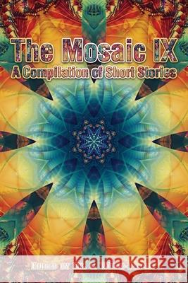 The Mosaic IX: A Compilation of Short Stories Cassundra White-Elliott 9781945102561 Clf Publishing - książka