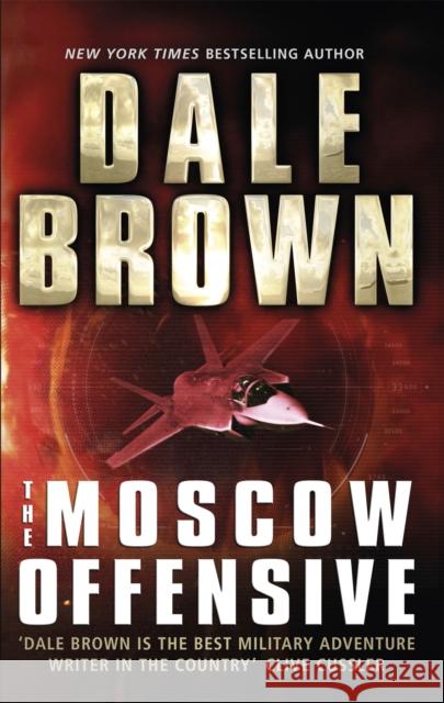 The Moscow Offensive Dale Brown 9781472153449 Little, Brown Book Group - książka