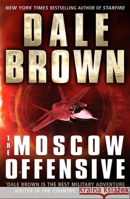 The Moscow Offensive Dale Brown 9781472153456 Little, Brown Book Group - książka