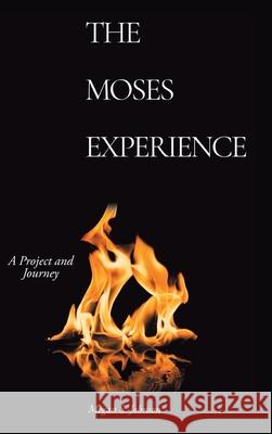 The Moses Experience Megan J 9781639038619 Christian Faith Publishing, Inc - książka