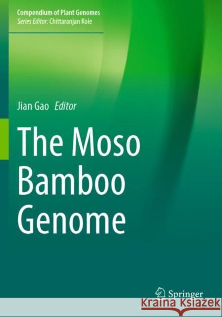 The Moso Bamboo Genome Jian Gao 9783030808389 Springer - książka