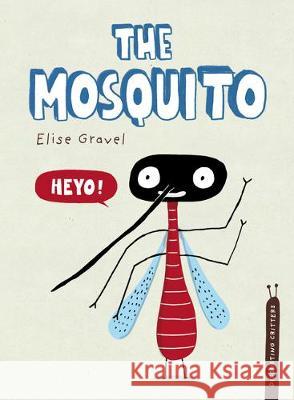 The Mosquito Elise Gravel 9780735266452 Tundra Books (NY) - książka