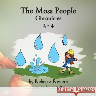 The Moss People Chronicles 3-4 Rebecca Riviere Sarah Riviere 9781735842448 Rebecca Riviere - książka