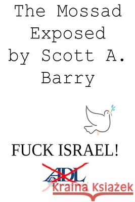 The Mossad Exposed Scott Barry 9781678149635 Lulu.com - książka