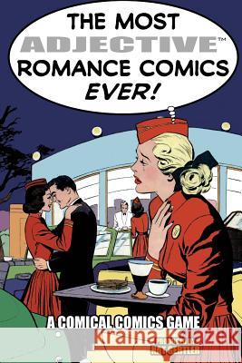 The Most Adjective Romance Comics Ever! Nat Gertler 9781936404384 About Comics - książka