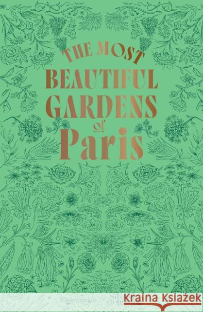 The Most Beautiful Gardens of Paris Stephane Marie 9782080447234 Editions Flammarion - książka