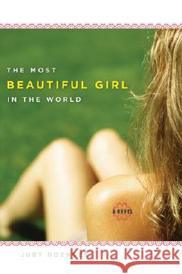 The Most Beautiful Girl in the World : A Novel Judy Doenges 9780472115617 University of Michigan Press - książka