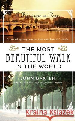 The Most Beautiful Walk in the World John Baxter 9780062165091 Harper Perennial - książka