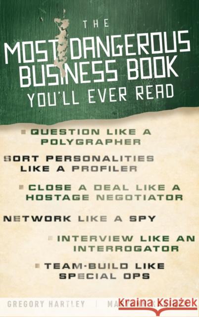 The Most Dangerous Business Book You'll Ever Read Gregory Hartley Maryann Karinch 9780470888025 John Wiley & Sons - książka