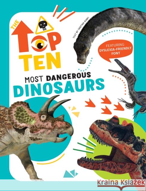 The Most Dangerous Dinosaurs: Top Ten Cristina Banfi 9788854419919 White Star - książka