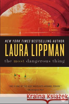 The Most Dangerous Thing Laura Lippman 9780062088543 Harperluxe - książka