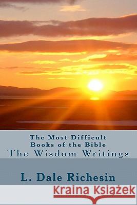 The Most Difficult Books Of The Bible Richesin, L. Dale 9781438258386 Createspace - książka