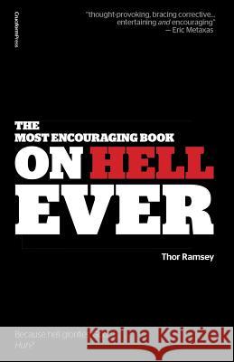 The Most Encouraging Book on Hell Ever Thor Ramsey 9781936760824 Cruciform Press - książka