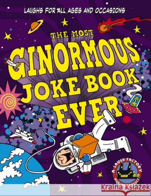 The Most Ginormous Joke Book Ever: Laughs for All Ages and   Occasions Cider Mill Press 9781400340798 Applesauce Press - książka