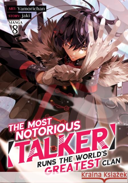 The Most Notorious “Talker” Runs the World’s Greatest Clan (Manga) Vol. 8 Jaki 9798891602007 Seven Seas Entertainment, LLC - książka