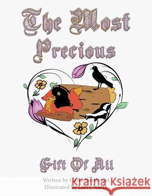 The Most Precious Gift of All Carla North 9781964362564 Authors' Tranquility Press - książka