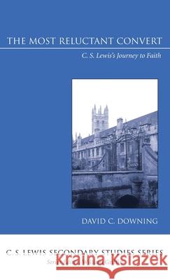 The Most Reluctant Convert David C. Downing 9781666718942 Wipf & Stock Publishers - książka