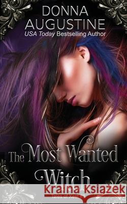 The Most Wanted Witch: Tales of Xest Donna Augustine 9781945946127 Strong Hold Publishing - książka