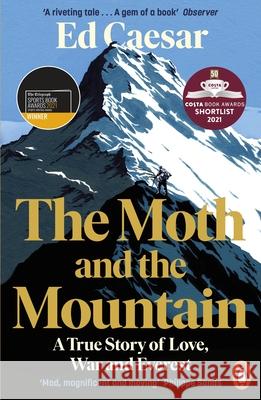 The Moth and the Mountain: Shortlisted for the Costa Biography Award 2021 Ed Caesar 9780241977255 Penguin Books Ltd - książka