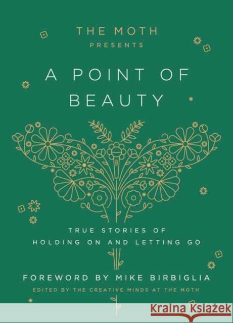 The Moth Presents: A Point of Beauty: True Stories of Holding On and Letting Go  9780593139035 Random House USA Inc - książka