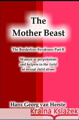 The Mother Beast Hans Georg Va 9781701023376 Independently Published - książka