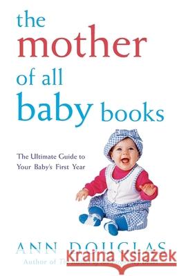 The Mother of All Baby Books Ann Douglas 9780764566165 Wiley Publishing - książka